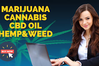 write SEO optimized marijuana, cannabis, cbd oil content for website and blog