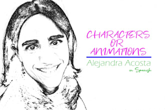 be the voice of your characters or animations in spanish