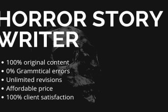 write a horror story for you