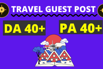 do travel guest post in high da, pa site