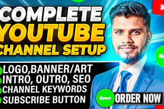 create and setup youtube channel with logo, banner, intro and outro