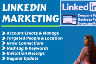 manage your linkedin account as well as leads generation for business marketing