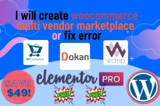 create woocommerce multi vendor marketplace or fix error, wcfm,dokan wordpress