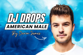 record and produce amazing male dj drops