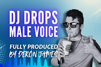 record and produce amazing male dj drops
