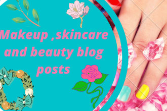 write content, article for skin care and cosmetics blog posts