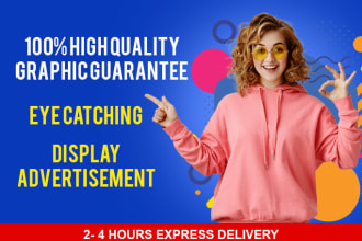 create awesome display advertisements,banner ads, billboard designs