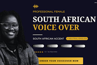 record a south african female voice over or neutral english