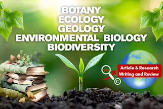 write about ecology, biodiversity, geology, botany and environmental science