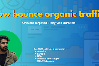 send low bounce organic traffic with long visit duration