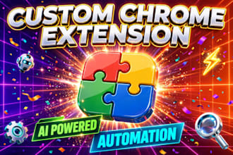 develop custom chrome extension with ai integration and automation