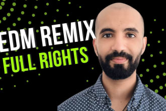 produce a bespoke edm remix with full rights