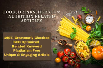 write food, drinks, and herbal articles for website or blog