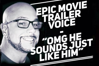 record an epic movie trailer voice or promo voice over