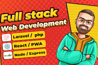 be your laravel developer or react web application full stack web