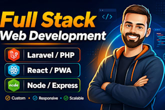 be your laravel developer or react web application full stack web