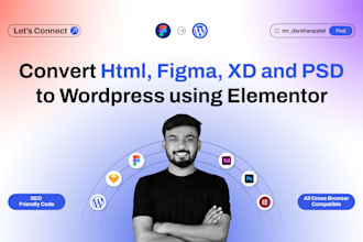 convert html, PSD, xd, figma to wordpress using elementor or elementor pro