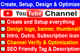 create, setup youtube channel, art, banner and logo, thumbnail, SEO