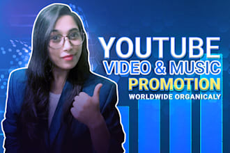 do worldwide organic youtube video and music promotion