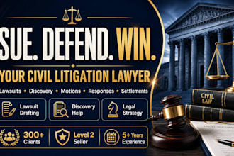 be your civil litigation lawyer