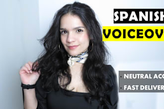 deliver a professional spanish voiceover