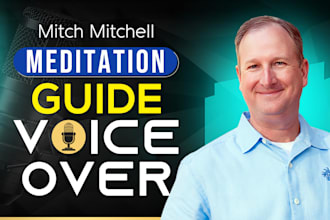 provide you a calm  american male guided meditation voice