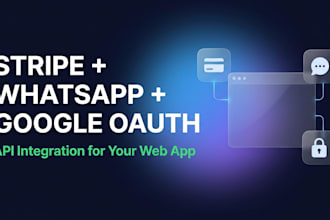integrate stripe, whatsapp API and google oauth