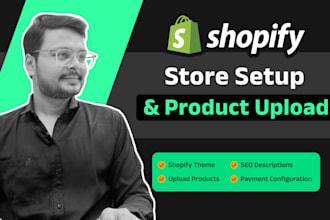 build shopify store setup and product upload