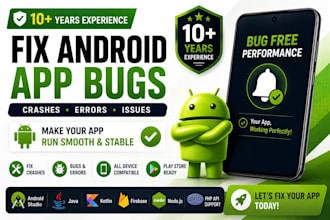 fix android app bugs crashes errors and sdk issues