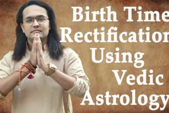 do birth time rectification using vedic astrology