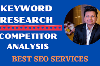do SEO depth keyword research and competitor analysis
