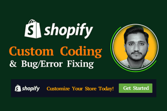 do shopify custom coding, bug fixing and customisation