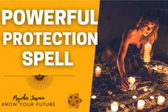 cast a highly powerful protection spell