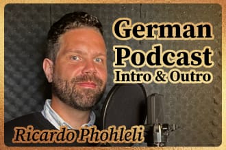 produce your german podcast intro and outro