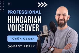 record a professional hungarian voice over for you
