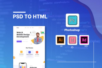 convert your PSD to HTML,  sketch to HTML, or xd to HTML