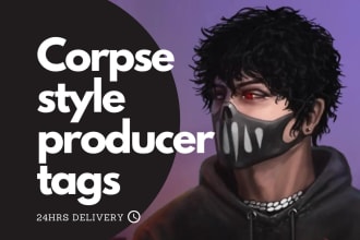 make corpse voice producer tag within 24hrs