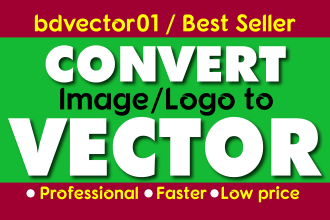 do convert to vector, recreate, logo to vector, raster to vector, edit, fix