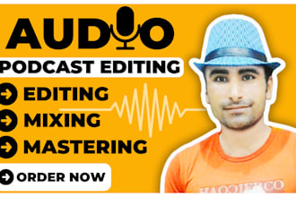 edit, mix, master and denoise your podcast episode