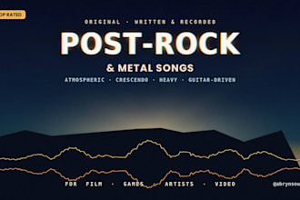 write and record post rock metal song for you