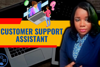 be your proficient customer support virtual assistant