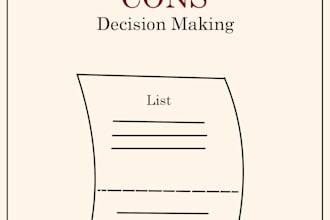 create a clear pros and cons list for your decisions