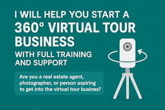 help you start 360 virtual tour business for real estate