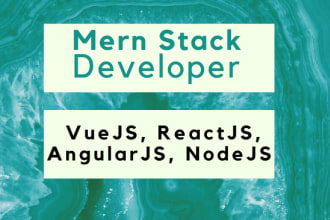 be your vuejs, reactjs, angularjs, nodejs developer
