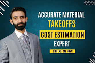 do accurate material take offs and cost estimation