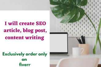 do SEO article writing, blog post, content writing