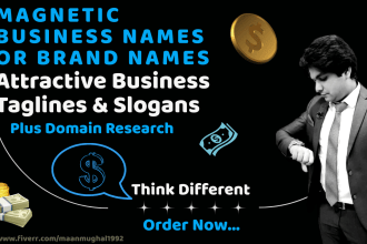 write unique slogan or business name or catchy taglines