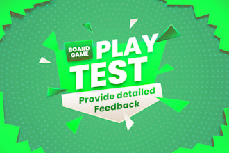 playtest a board game and provide detailed feedback