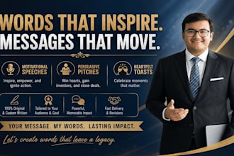 write perfect motivational speech, pitch or toast