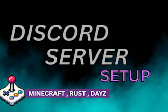 setup minecraft discord server or create discord server for dayz or rust gaming